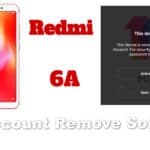 Redmi 6A Mi Account Remove