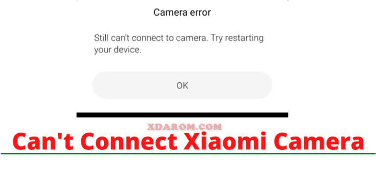 Can't Connect Xiaomi Camera