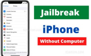 How To Jailbreak iPhone Without Computer