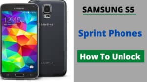 How to Unlock Samsung Galaxy S5 Sprint