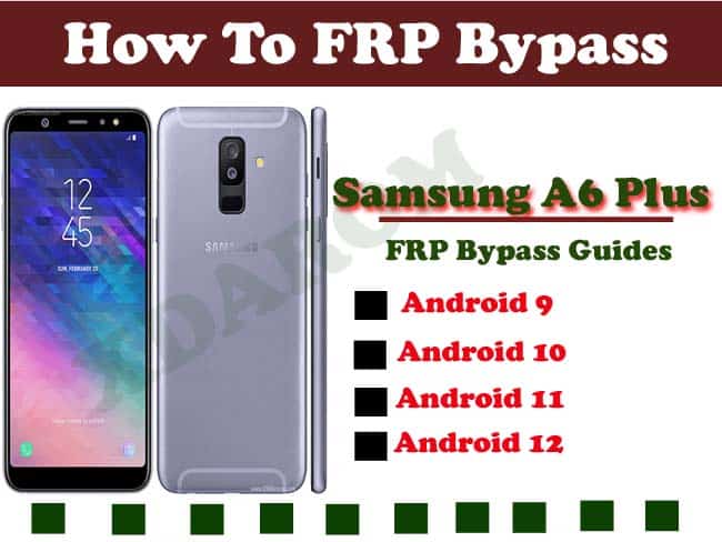 Samsung A6 Plus FRP Bypass