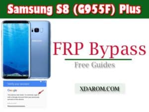 Samsung S8 Plus FRP Bypass